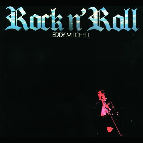 paroles Eddy Mitchell Rock and Roll Star