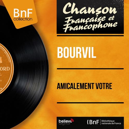 paroles Bourvil Ma P'tit' Chanson