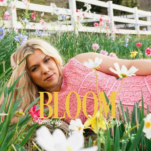 paroles Kimberly Perry Bloom