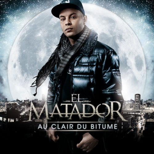 paroles El Matador Au clair du bitume