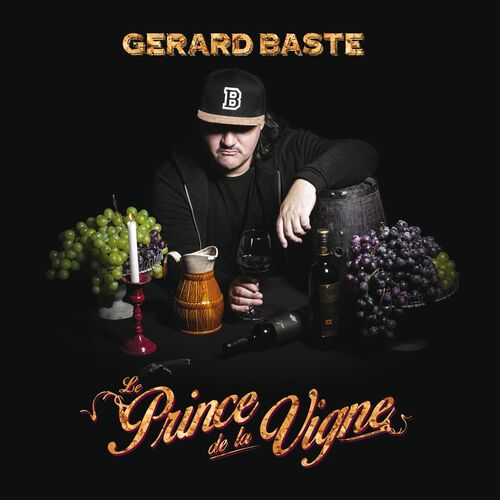 paroles Gérard Baste Le prince de la vigne