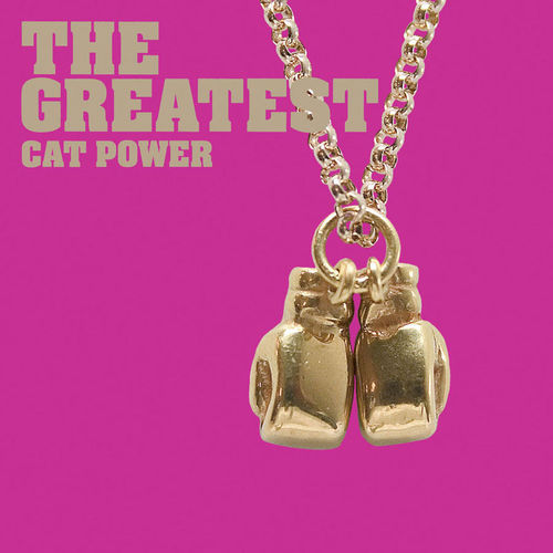 paroles Cat Power The greatest