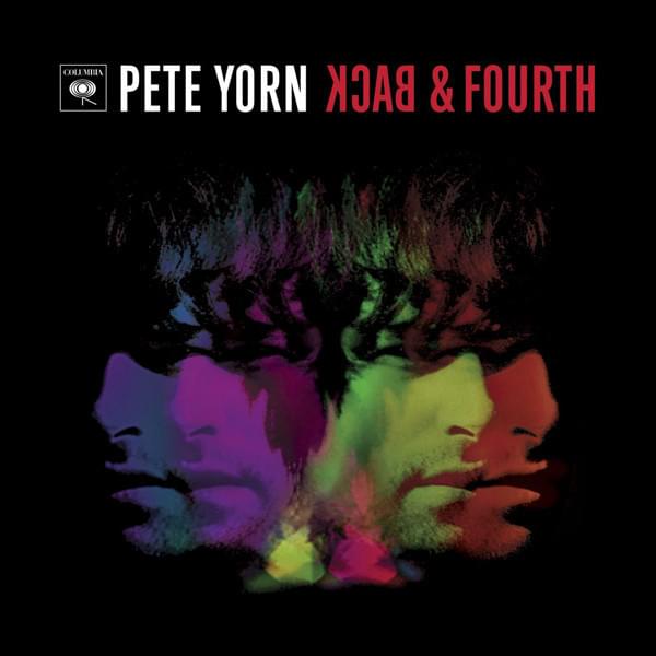 paroles Pete Yorn Back & Fourth