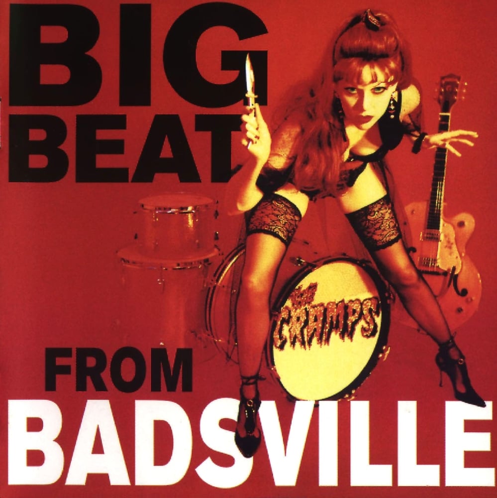 paroles The Cramps Big Beat From Badsville