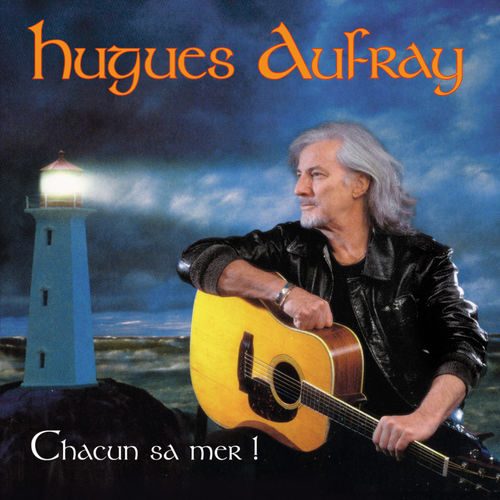 paroles Hugues Aufray Chacun sa mer !