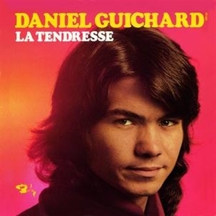 paroles Daniel Guichard La Tendresse