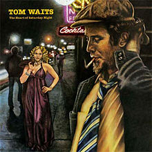 paroles Tom Waits (Looking For) The Heart of Saturday Night