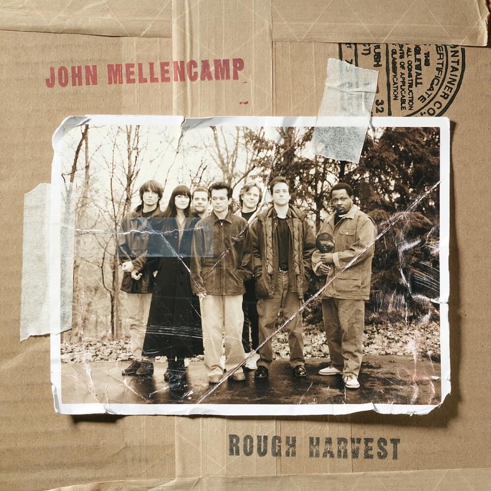 paroles John Mellencamp Rough Harvest