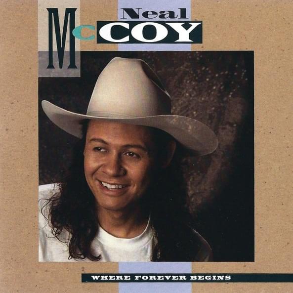 paroles Neal McCoy Where Forever Begins