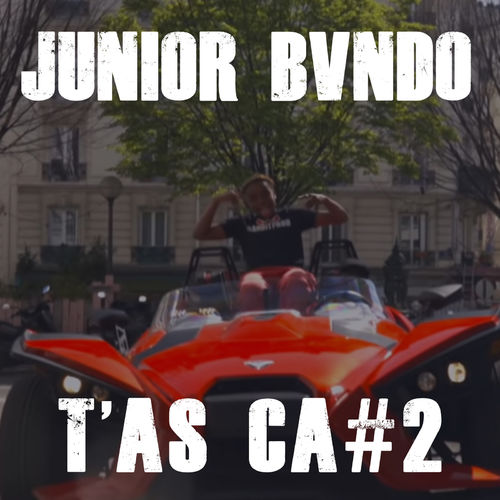 paroles Junior Bvndo T'as ça