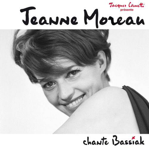 paroles Jeanne Moreau Chante 12 nouvelles chansons de Cyrus Bassiak