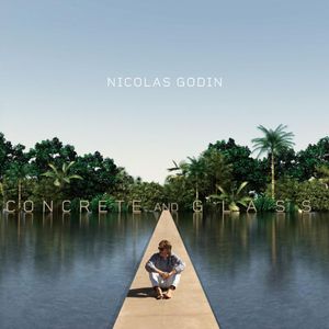 paroles Nicolas Godin Concrete and Glass