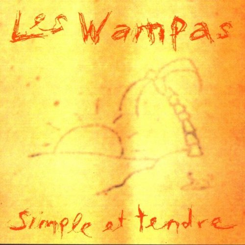 paroles Les Wampas Simple et tendre