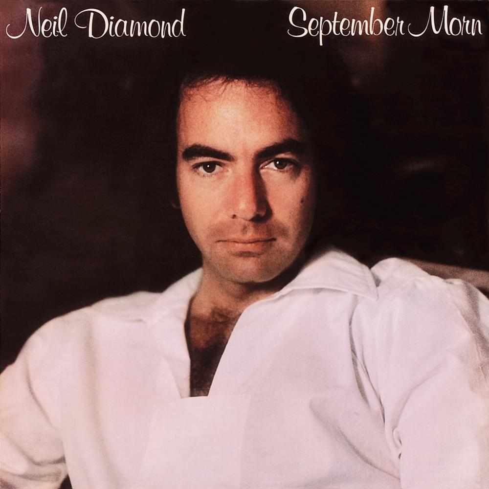 paroles Neil Diamond September Morn