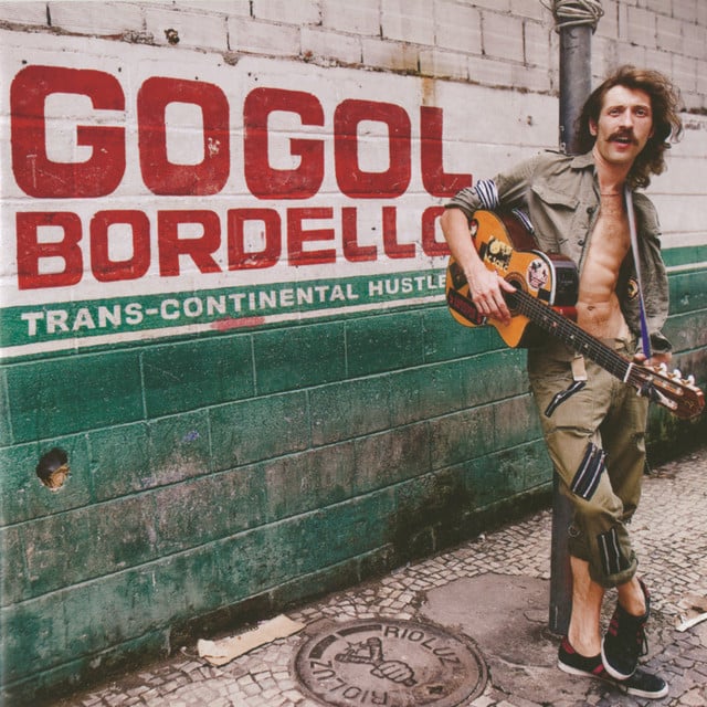 paroles Gogol Bordello Trans-Continental Hustle