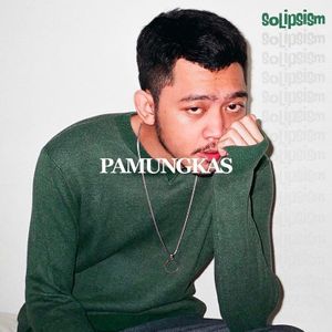 paroles Pamungkas Solipsism