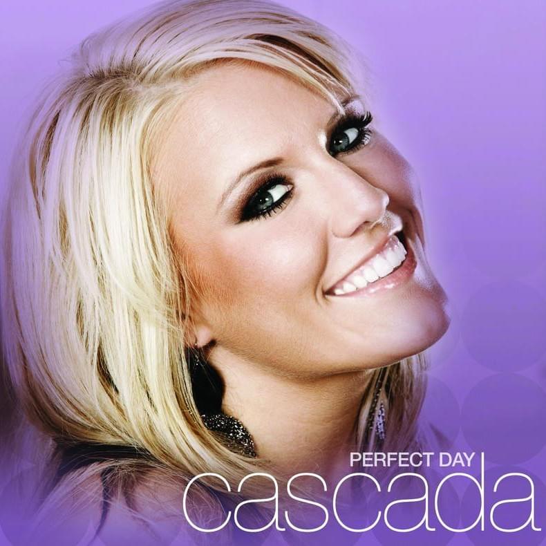 paroles Cascada Perfect Day