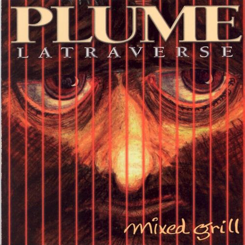 paroles Plume Latraverse Mixed Grill