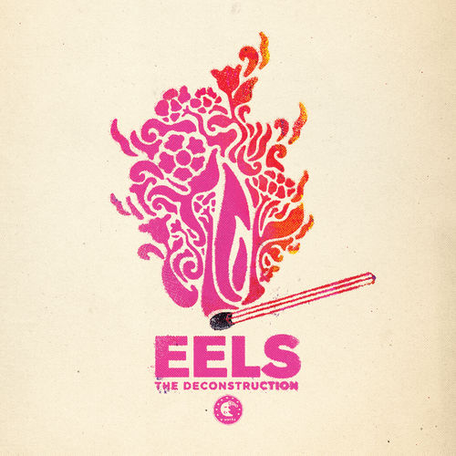 paroles Eels The Deconstruction