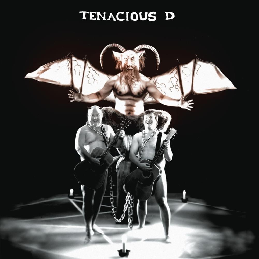 paroles Tenacious D Tenacious D