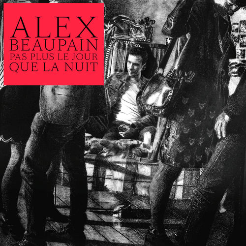 paroles Alex Beaupain