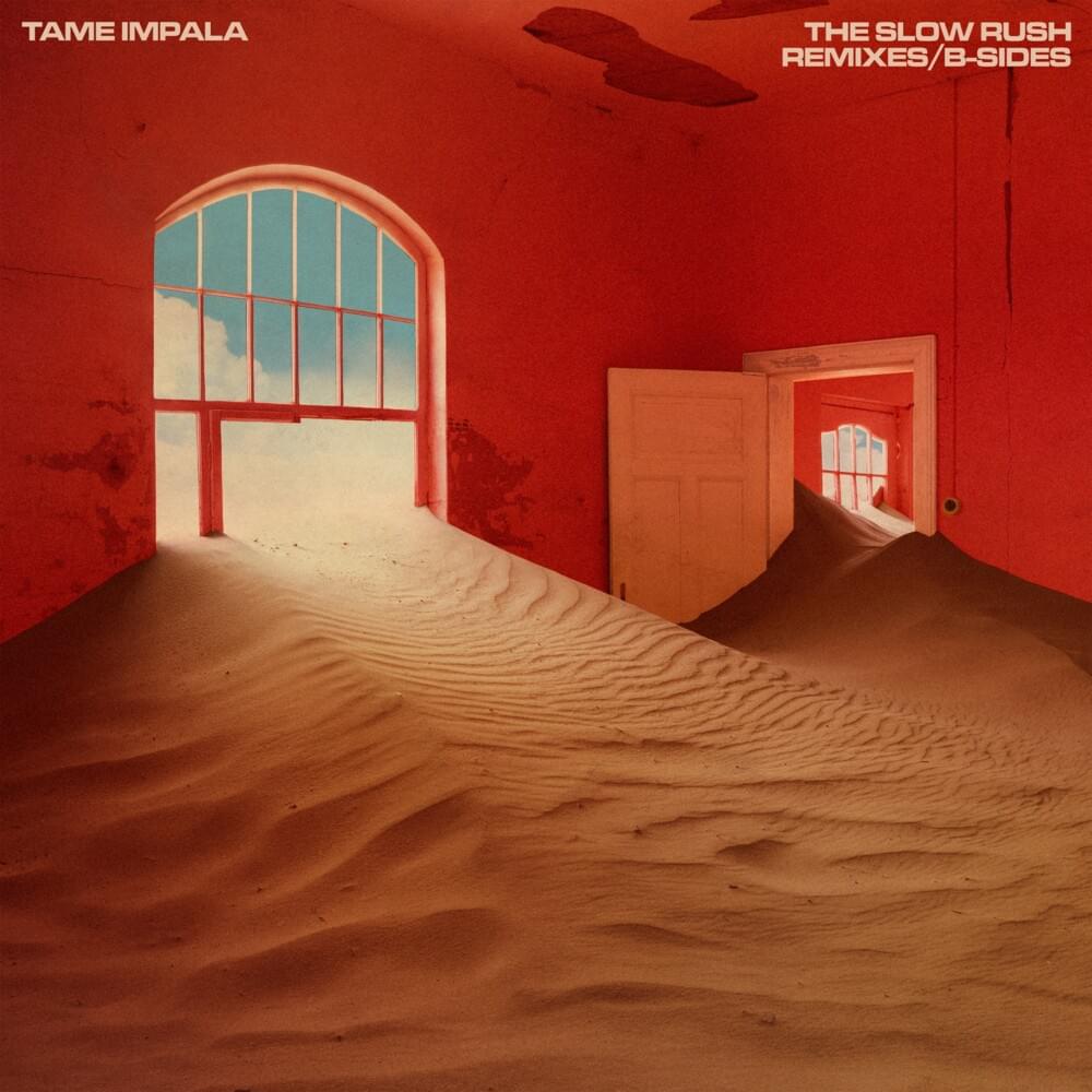 paroles Tame Impala The Slow Rush B-Sides & Remixes