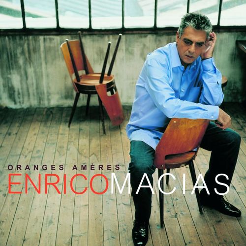 paroles Enrico Macias Oranges Amères