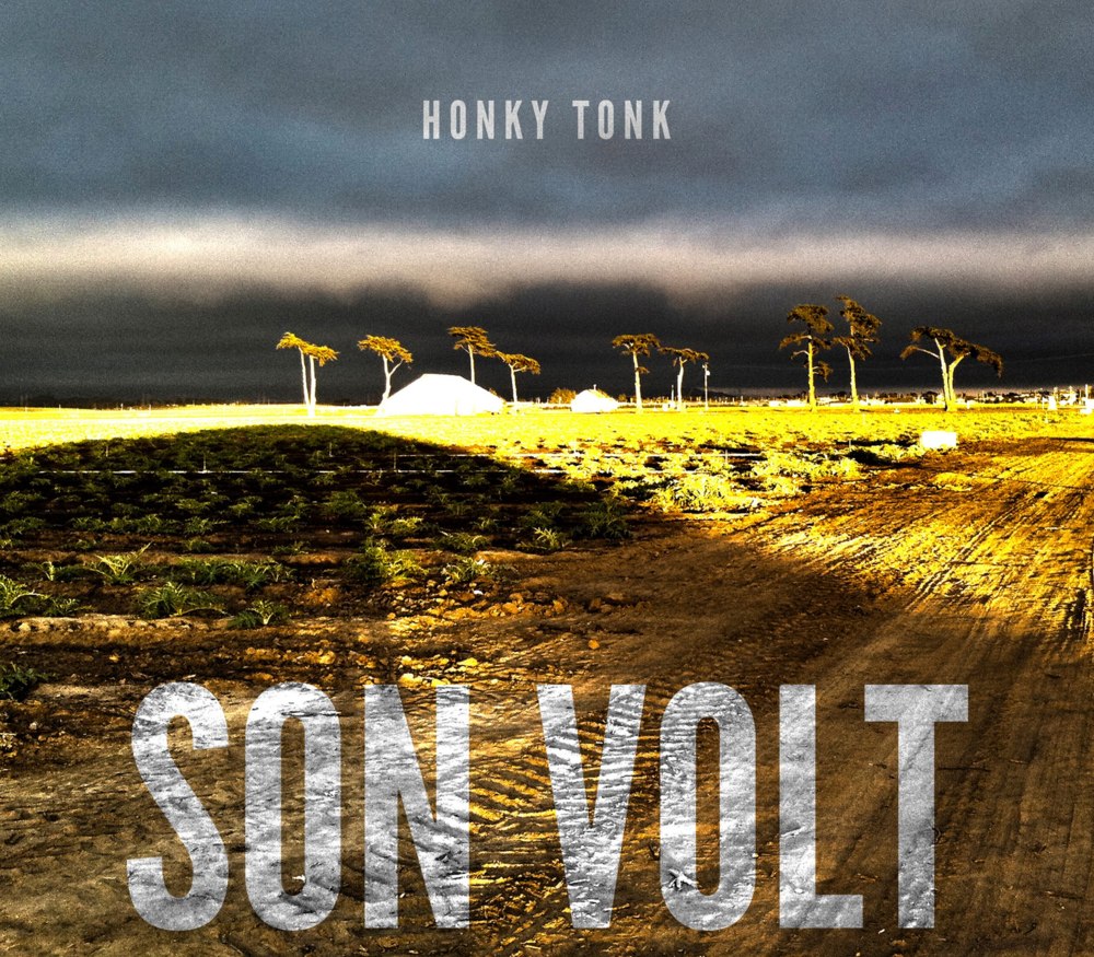 paroles Son Volt Honky Tonk