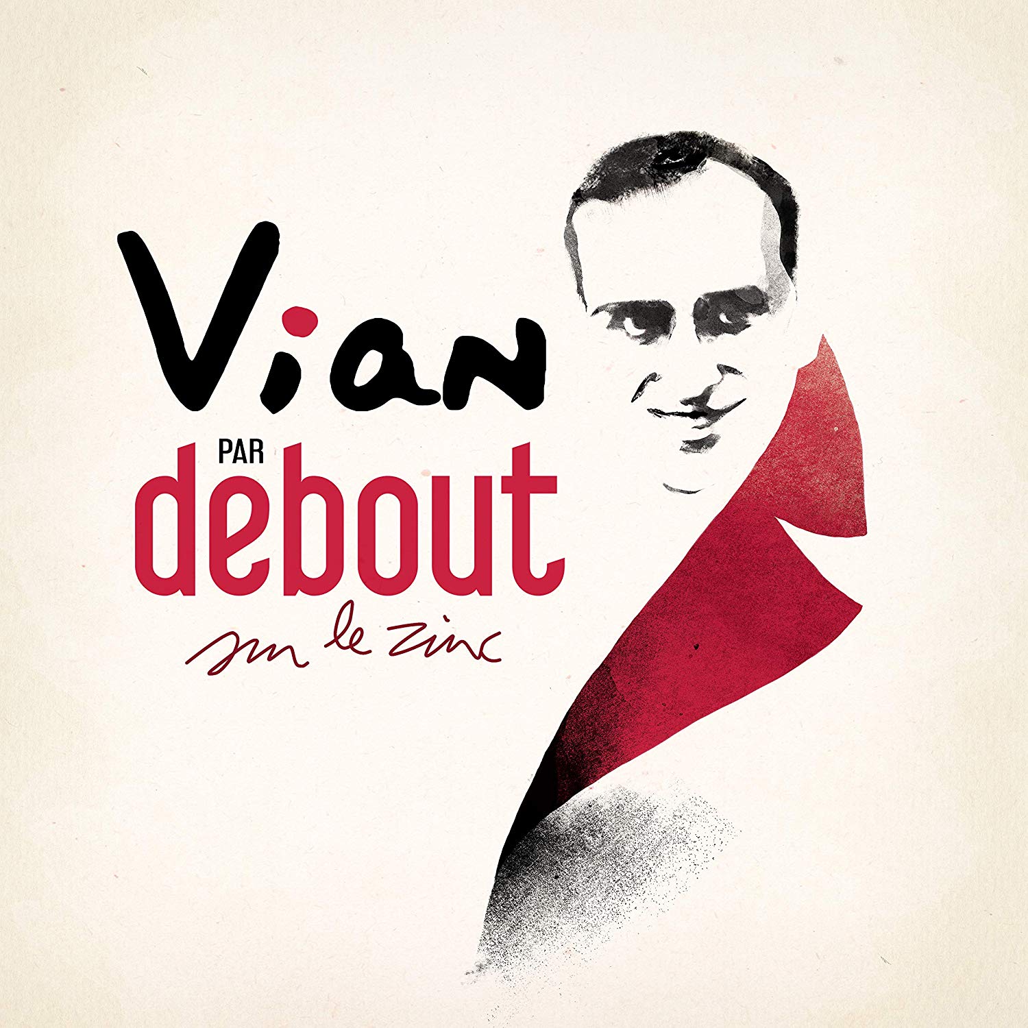 paroles Debout Sur Le Zinc Vian par Debout sur Le Zinc