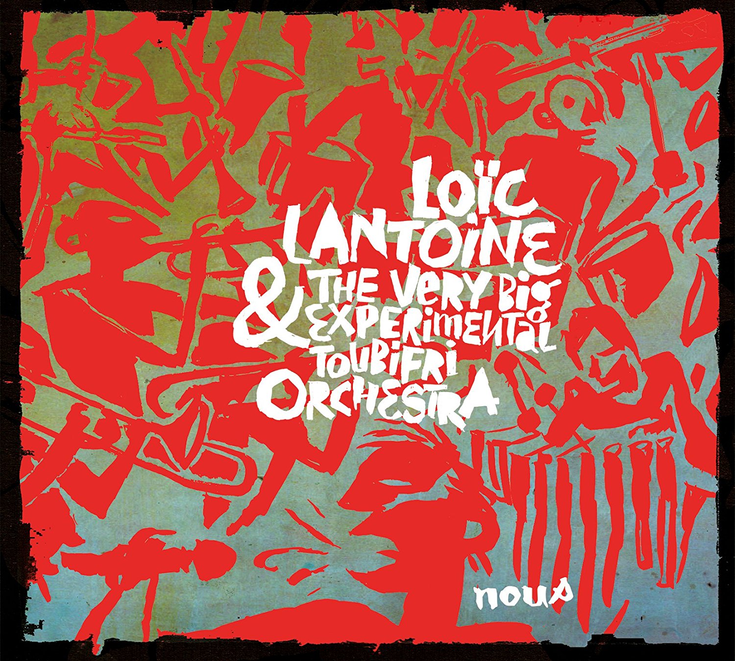 paroles Very Big Experimental Toubifri Orchestra Ca M Ira