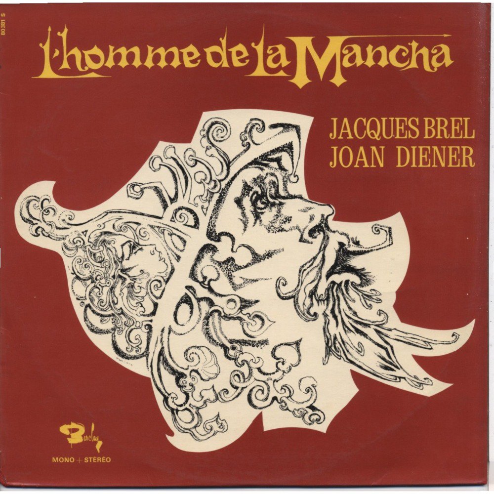 paroles Jacques Brel L'homme de la Mancha