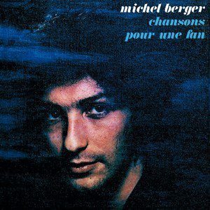 paroles Michel Berger Chanson pour un fan