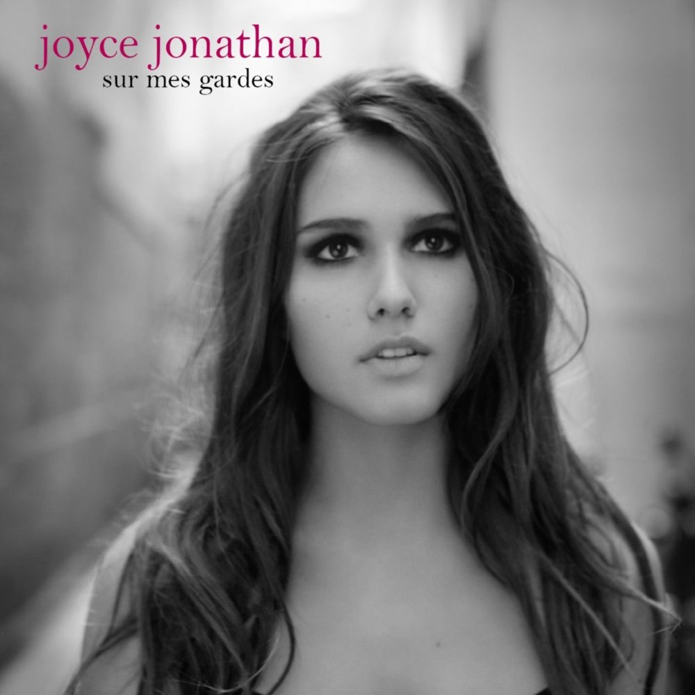 paroles Joyce Jonathan Sur mes gardes