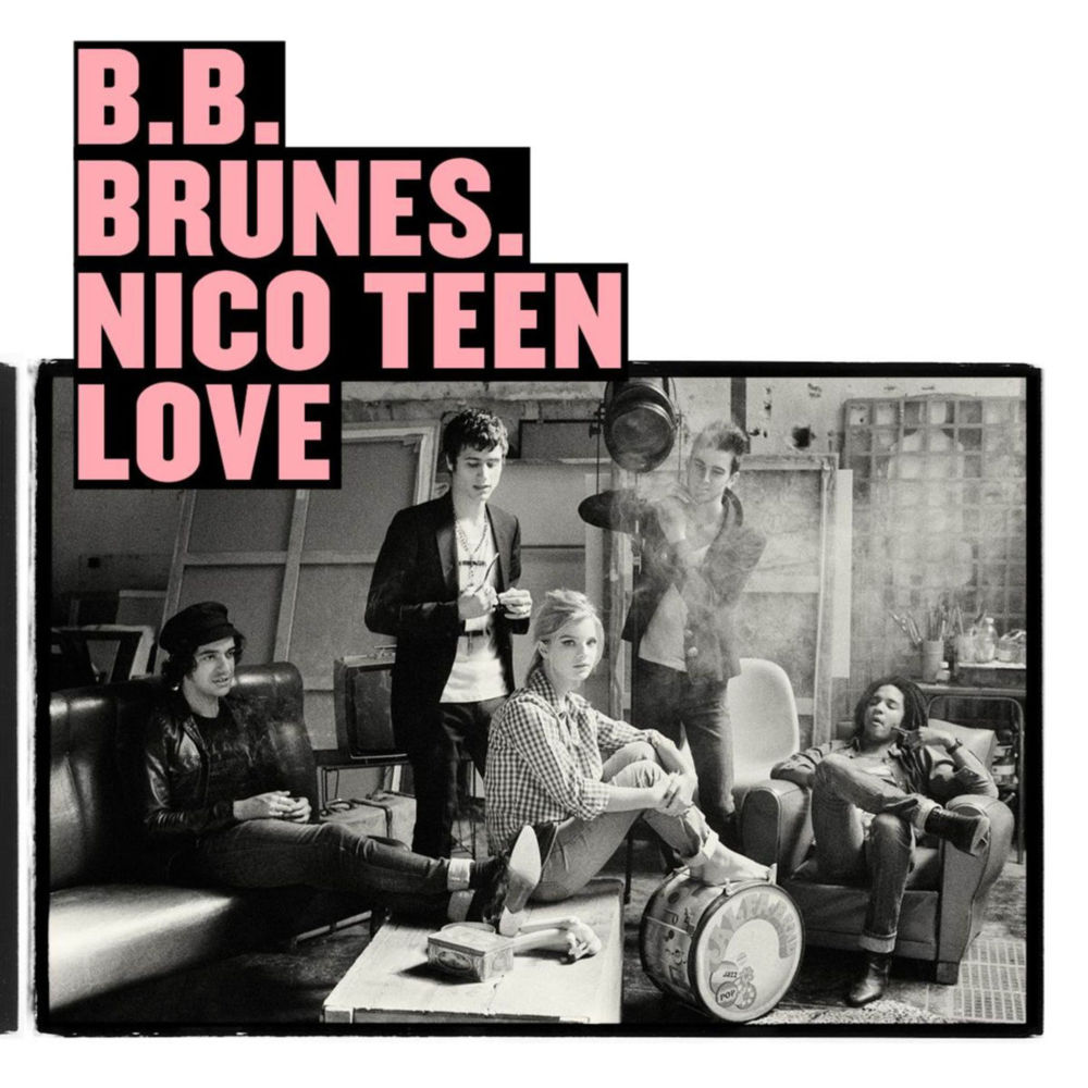 paroles BB Brunes Nico Teen Love