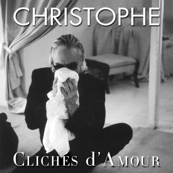 paroles Christophe Clichés d'amour