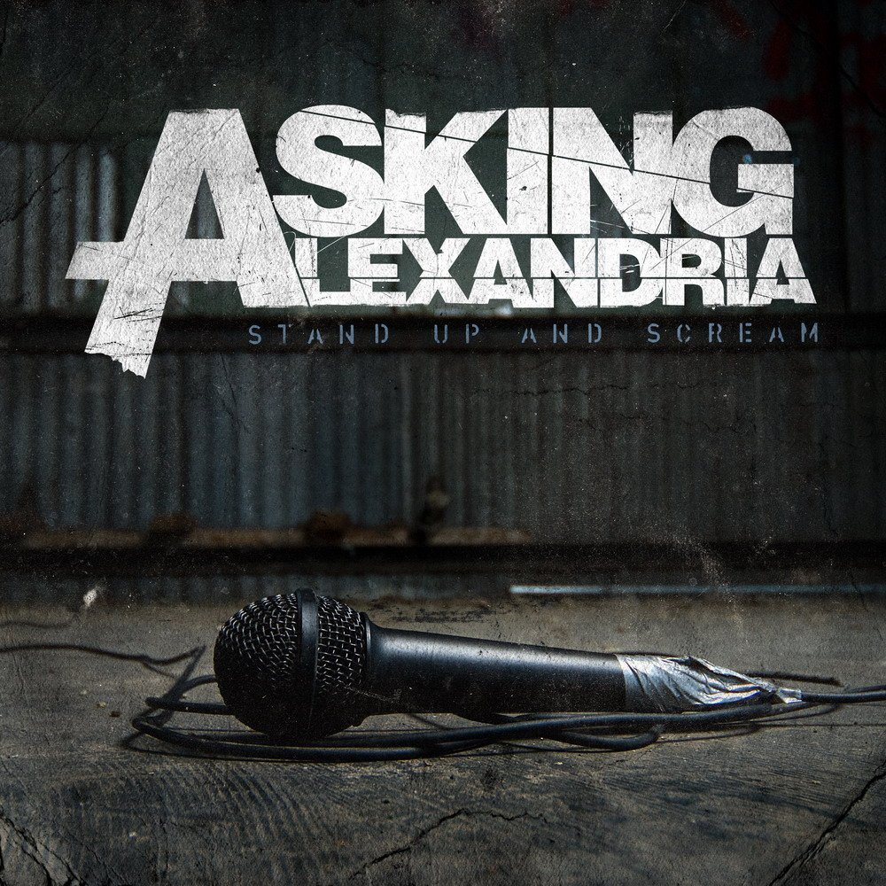 paroles Asking Alexandria Stand Up and Scream