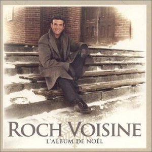 paroles Roch Voisine L'album de Noël