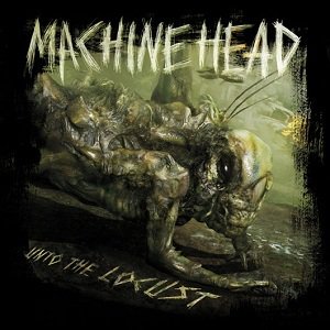 paroles Machine Head Locust