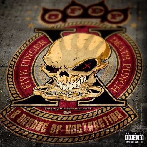 paroles Five Finger Death Punch A Decade Of Destruction