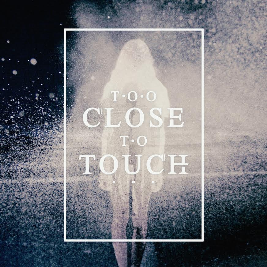 paroles Too Close To Touch Poisons