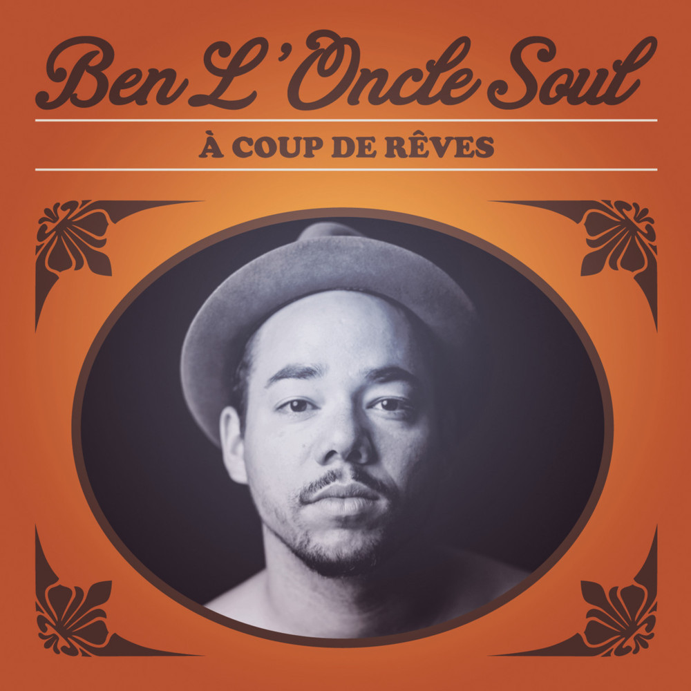 paroles Ben L'oncle Soul À coup de rêves