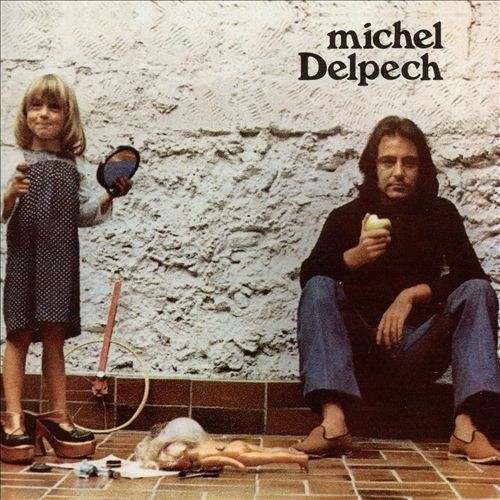 paroles Michel Delpech Un Jour, Tu Verras