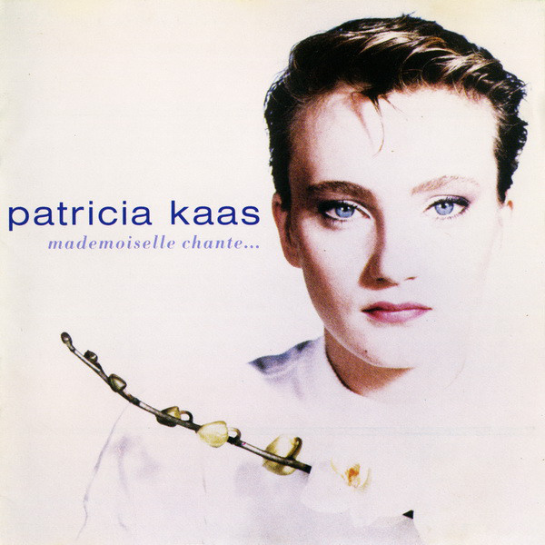 paroles Patricia Kaas Mademoiselle chante...