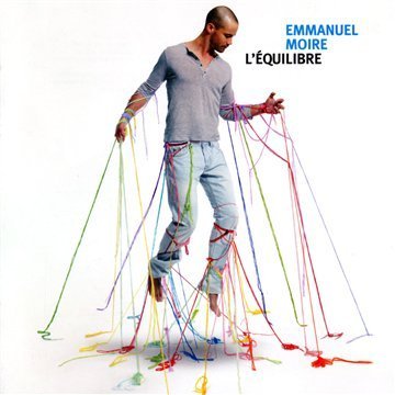 paroles Emmanuel Moire L'Équilibre