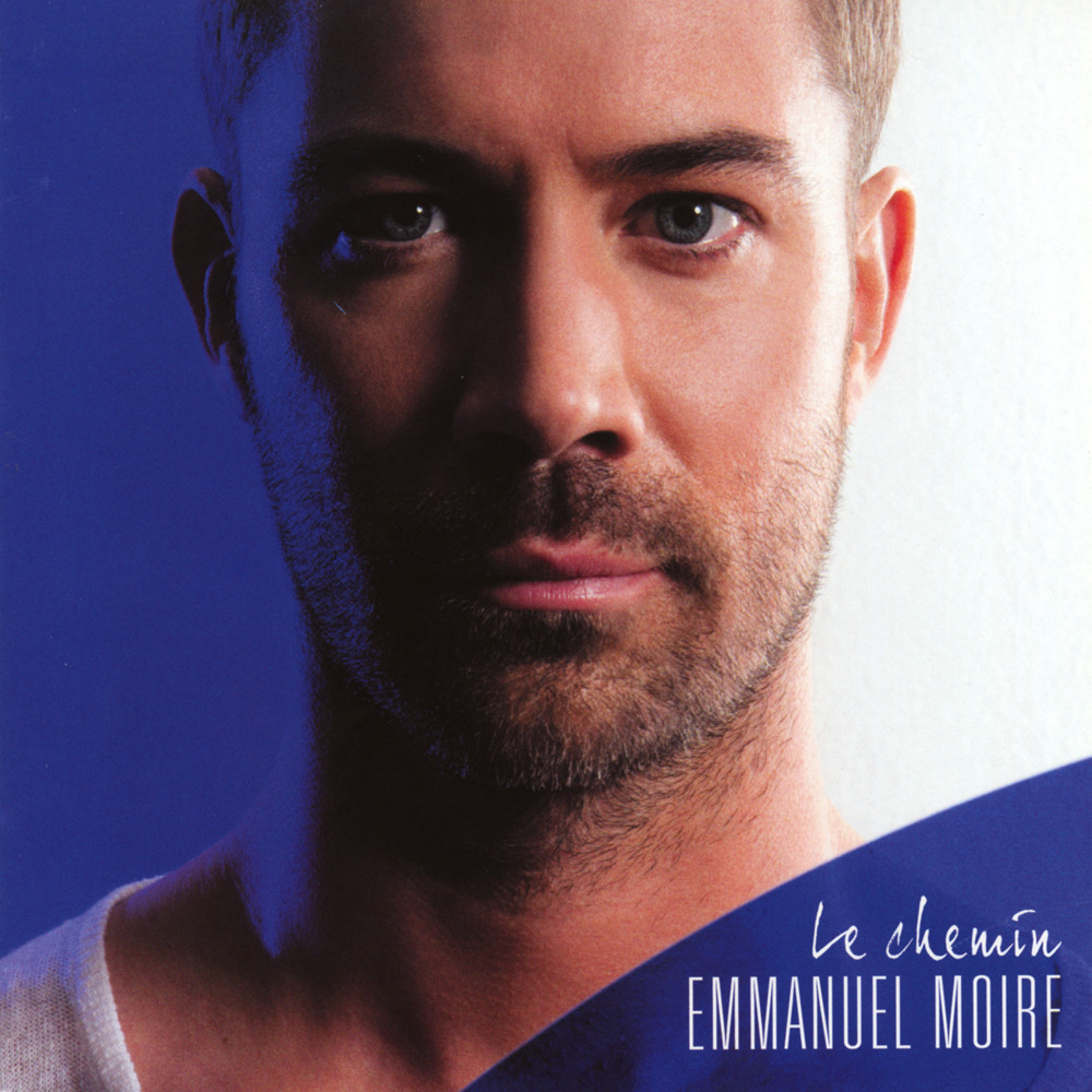 paroles Emmanuel Moire Le Chemin