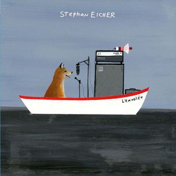 paroles Stephan Eicher L’Envolée