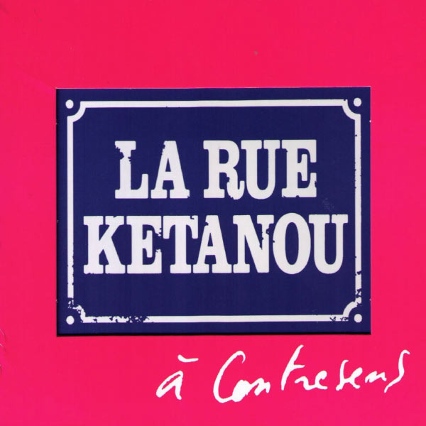 paroles La Rue Ketanou Ton Cabaret