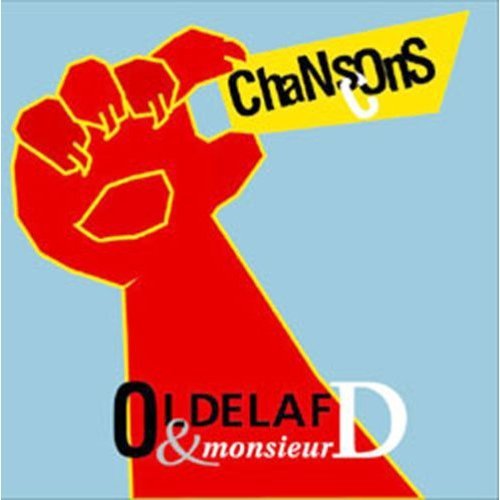 paroles Oldelaf et Monsieur D Chansons cons