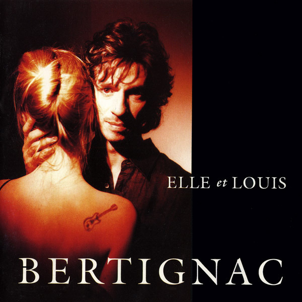 paroles Louis Bertignac Elle et Louis