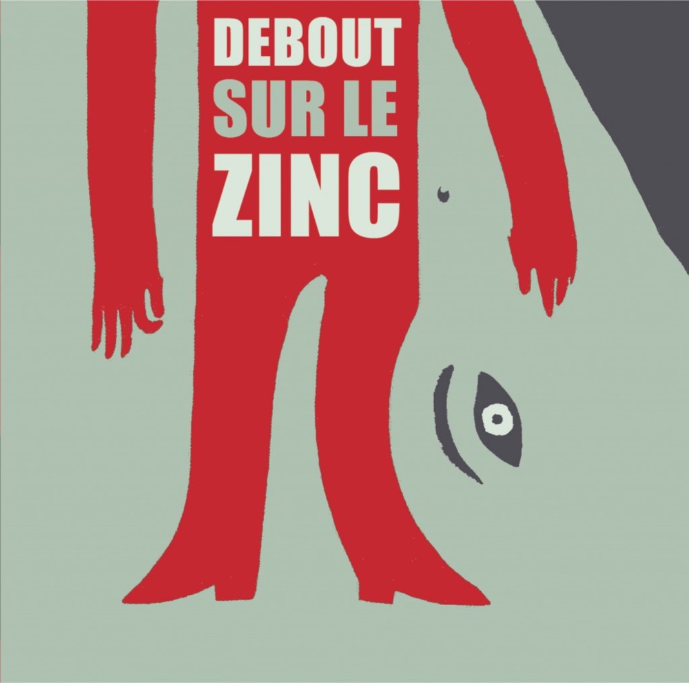 paroles Debout Sur Le Zinc L'ambition